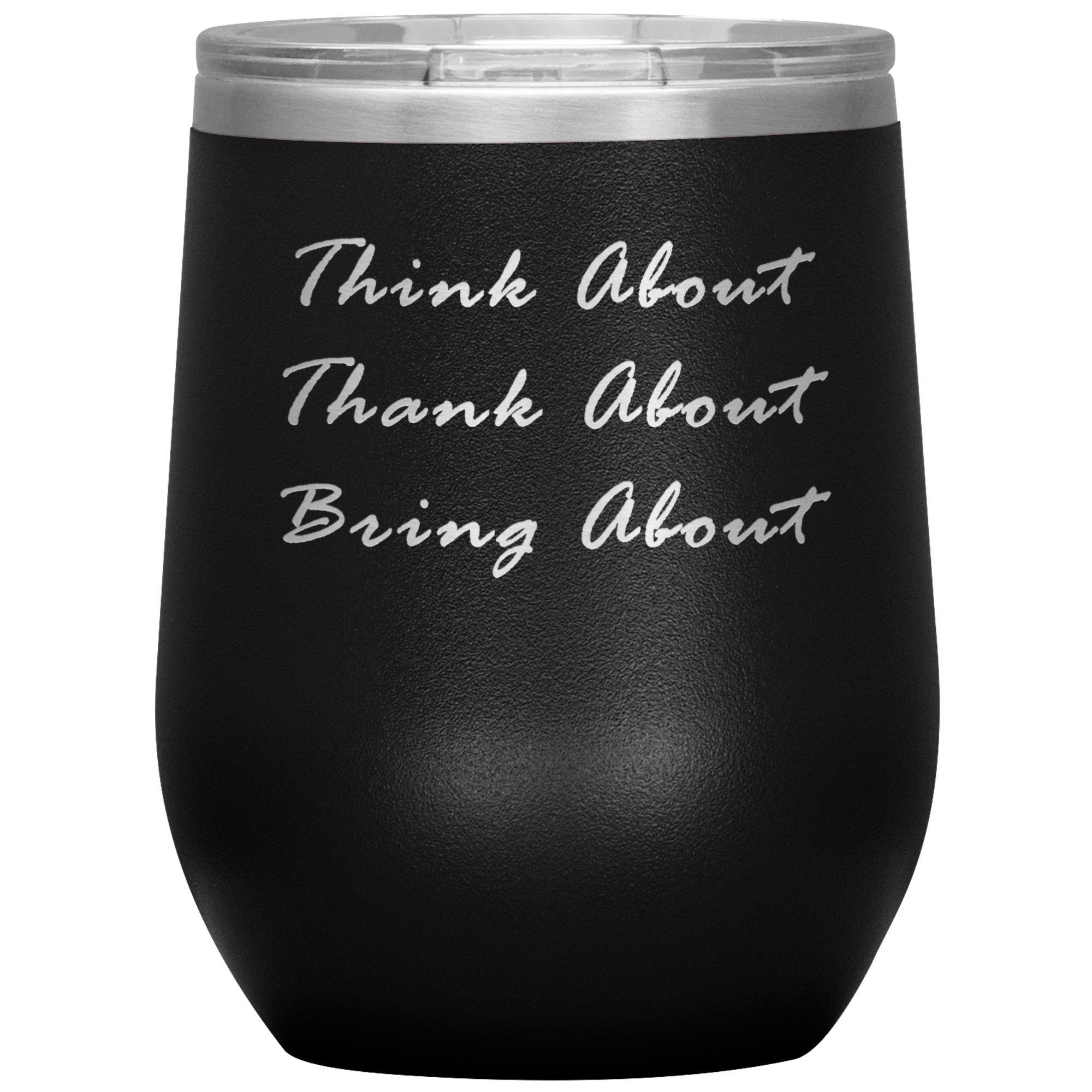 Think About Wine Tumbler