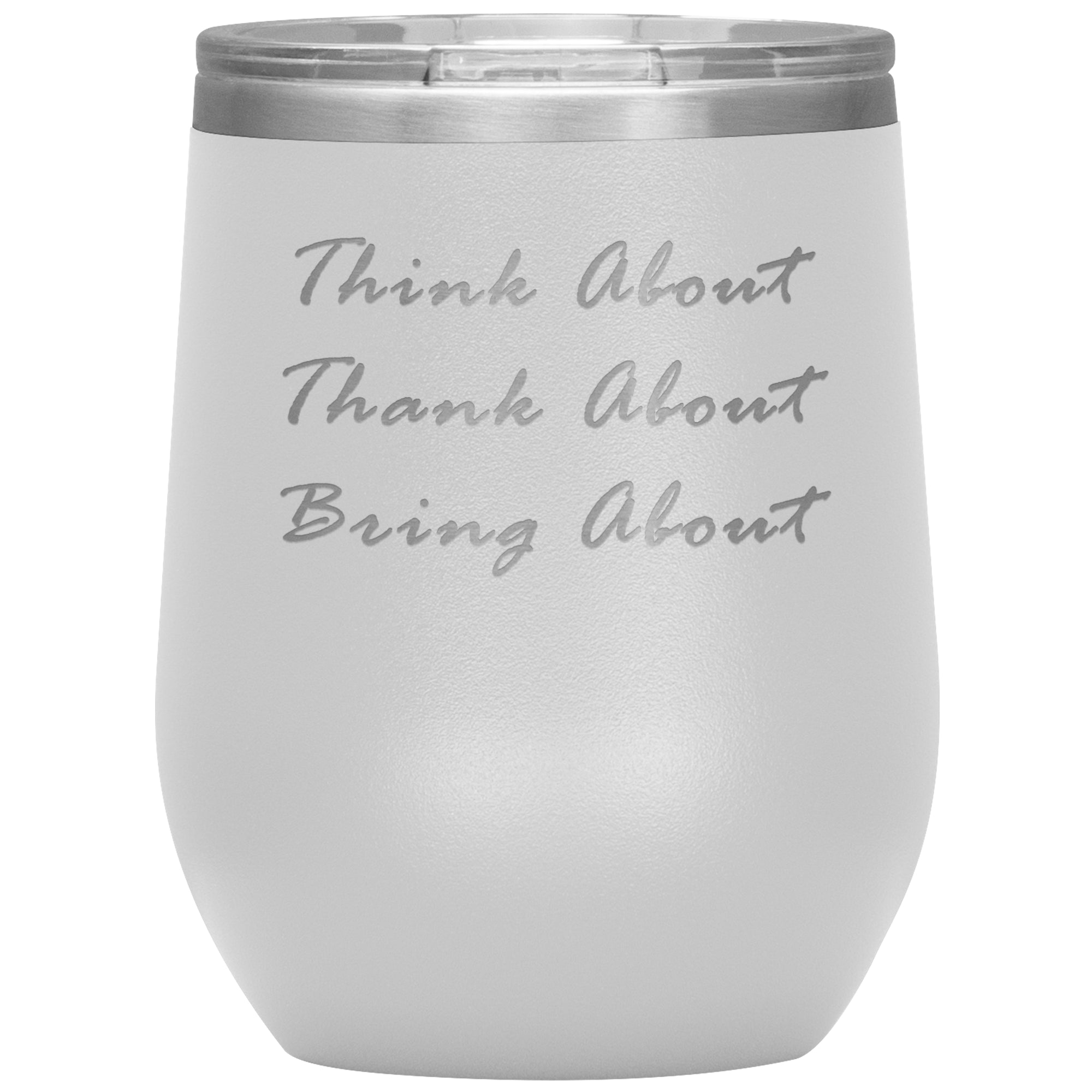 Think About Wine Tumbler