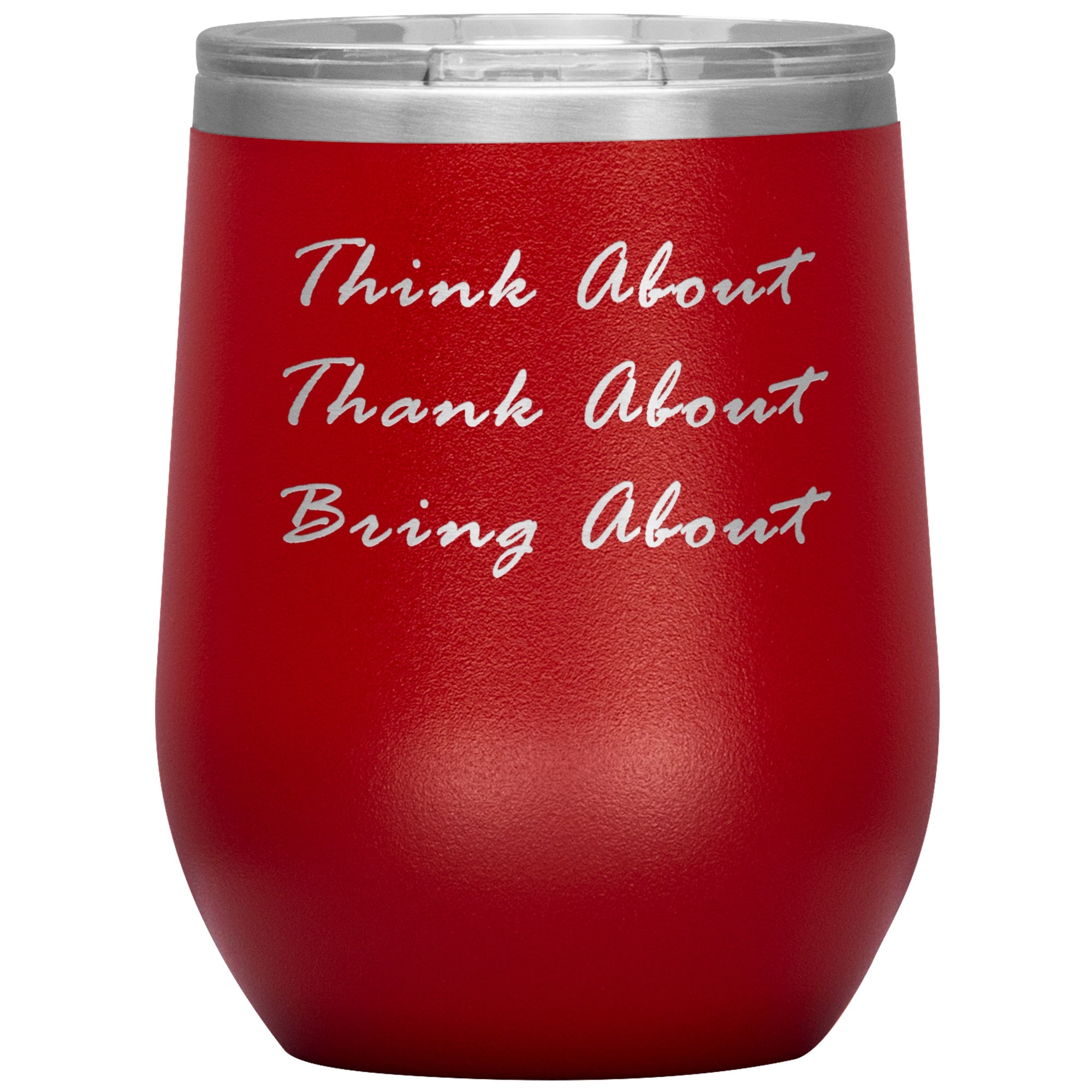 Think About Wine Tumbler