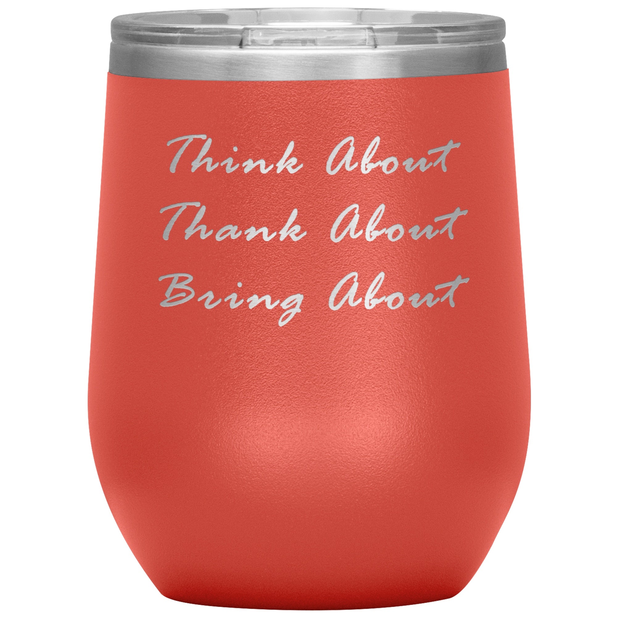 Think About Wine Tumbler