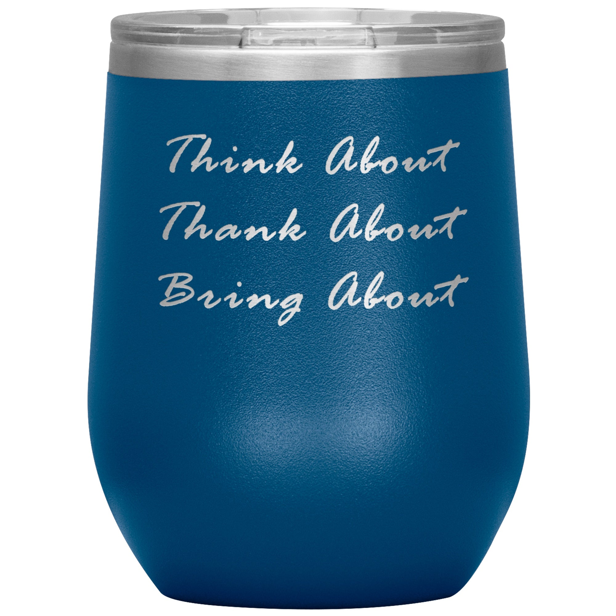 Think About Wine Tumbler