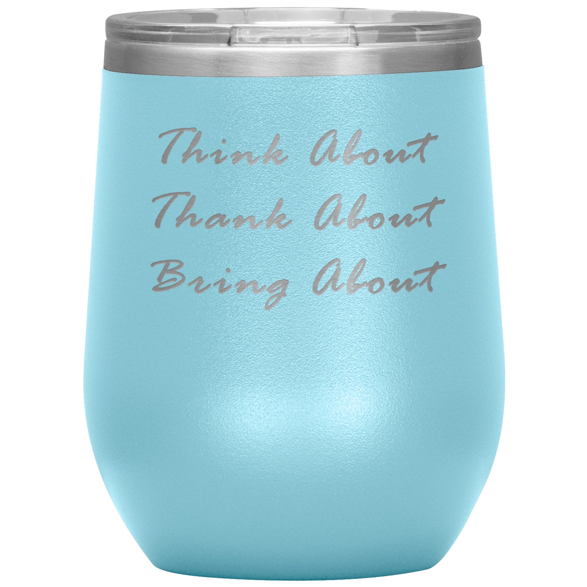 Think About Wine Tumbler