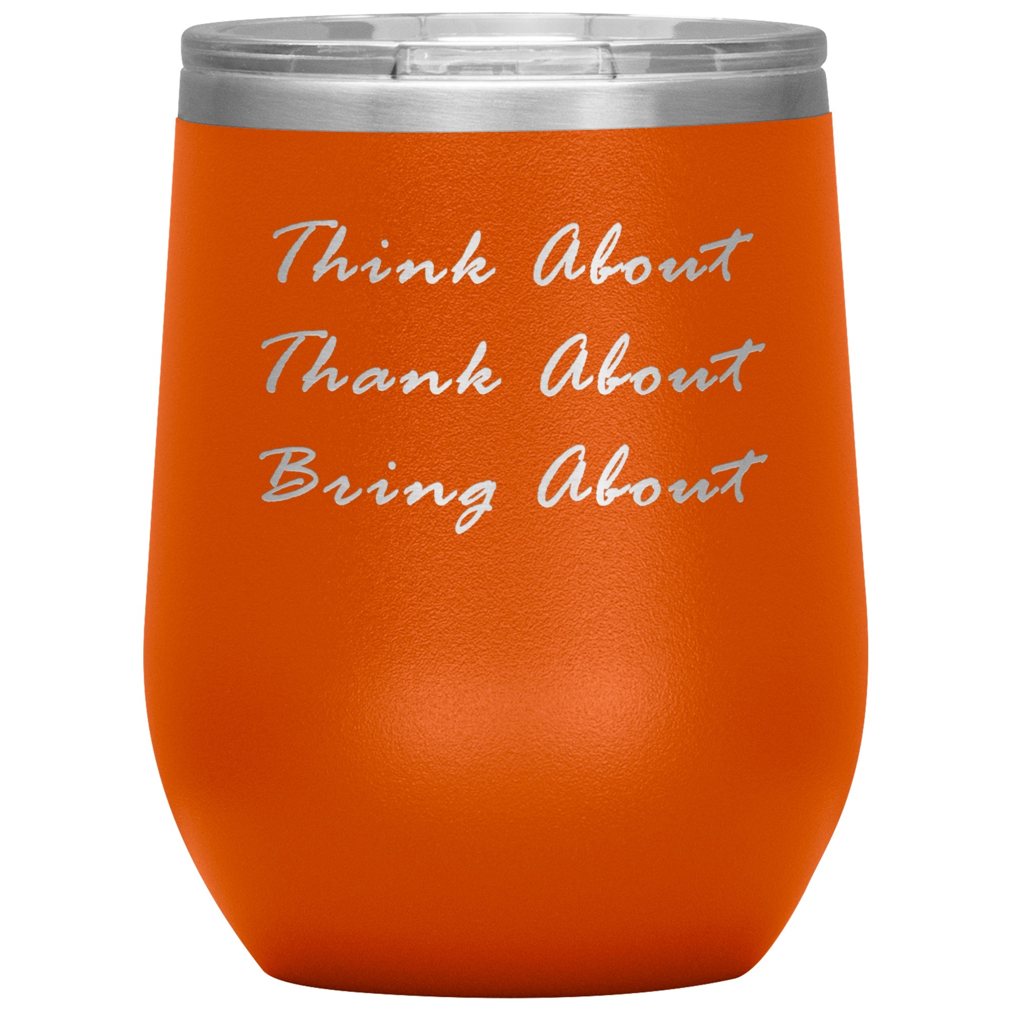 Think About Wine Tumbler