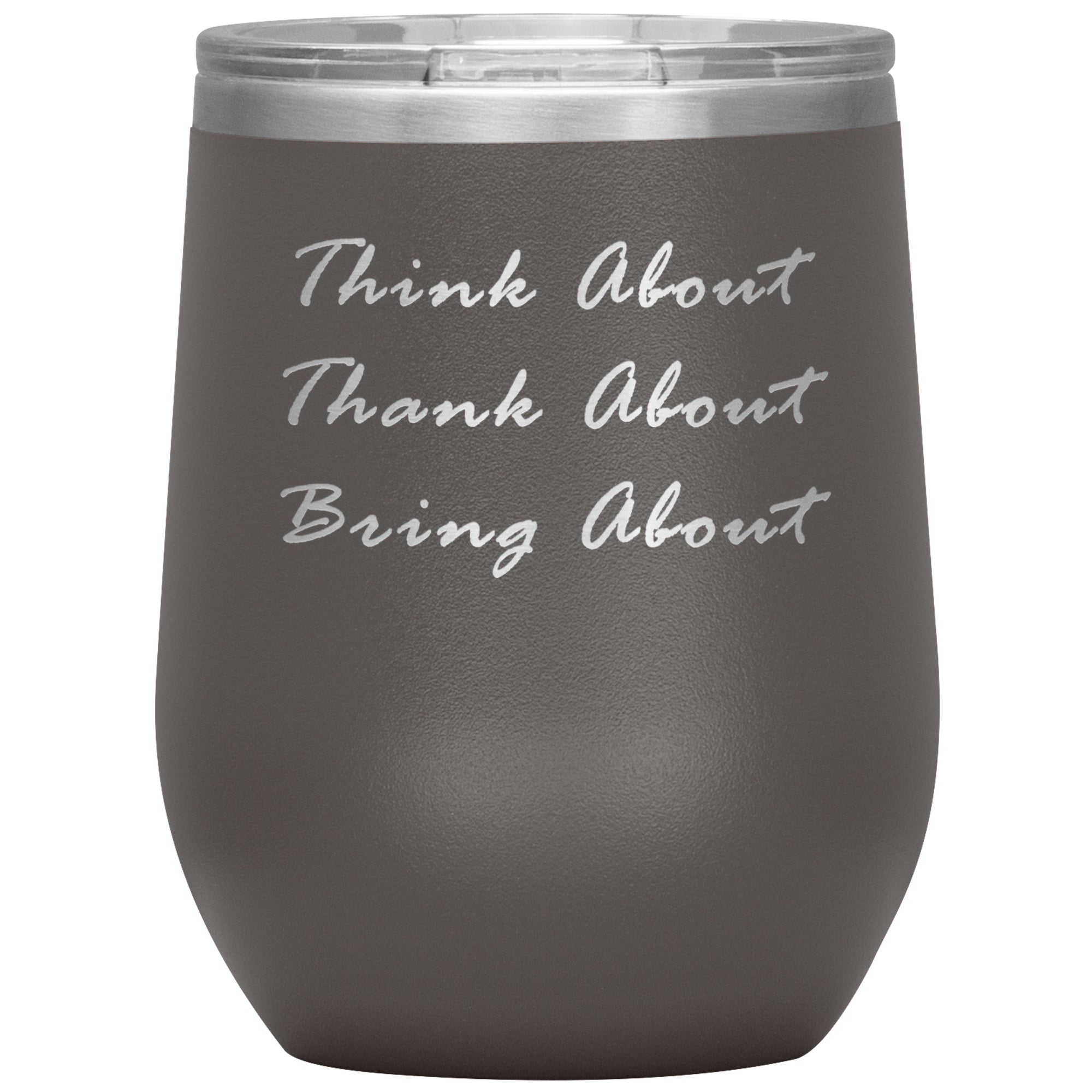 Think About Wine Tumbler